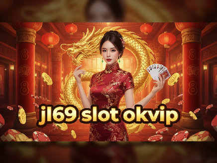 jl69 slot okvip slot